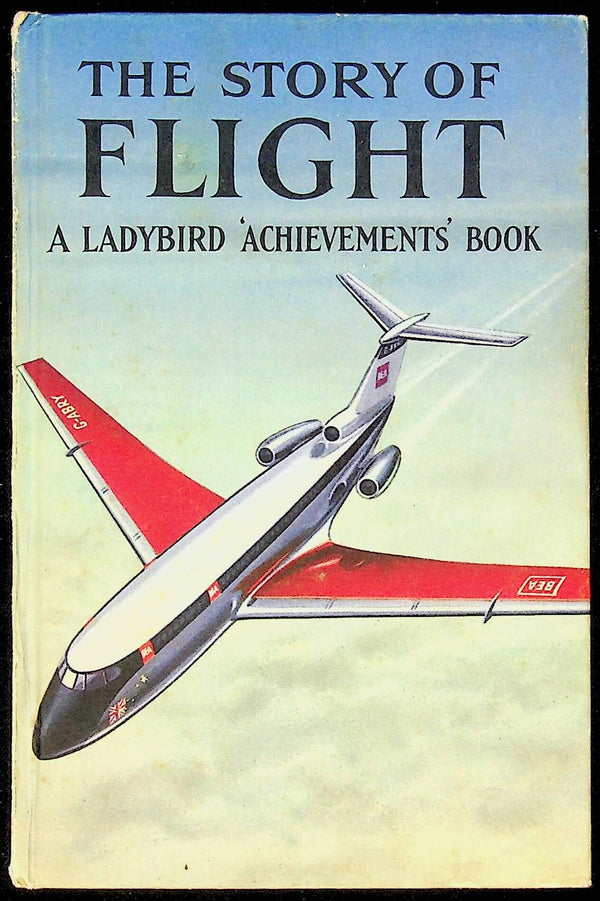 The Story of Flight - A Ladybird 'Achievements' Book: 1960 1st Edition
