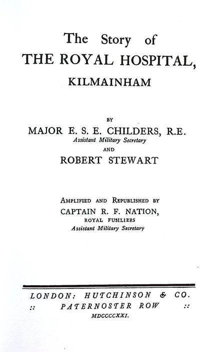 The Story of The Royal Hospital Kilmainham by Childers & Stewart: 2009 Softcover Trade PB