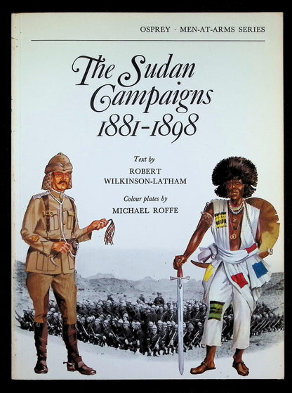 The Sudan Campaign by Robert Wilkinson-Latham: 1976 First Edition Softcover Trade PB