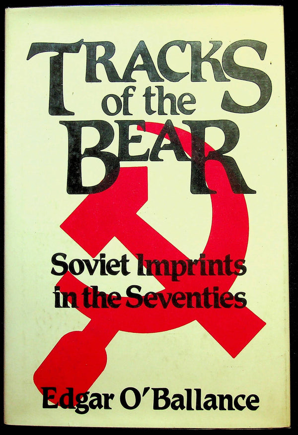 The Tracks of the Bear by Edgar O'Ballance: NEW 1982 1st Edition Hardback