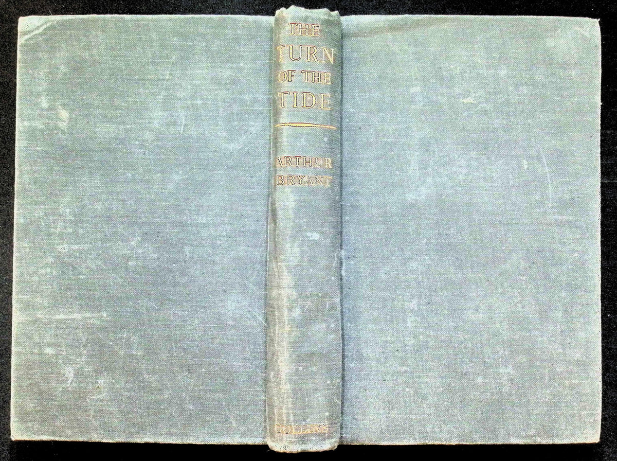 The Turn of The Tide by Arthur Bryant: 1957 First Edition Hardback