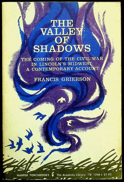 The Valley of Shadows by Francis Grierson:The Coming of the Civil War: 1966 Reprint PB