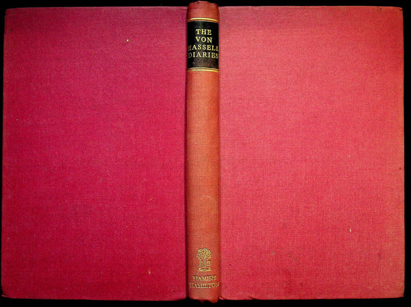 The Von Hassell Diaries 1938-1944: 1948 First Edition Hardback