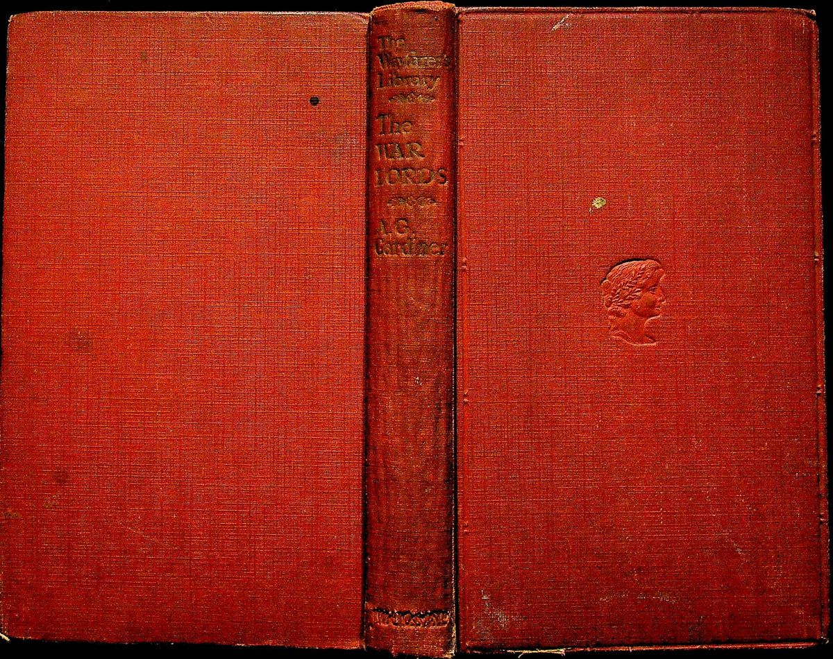 The War Lords by AG.Gardiner: 1915 1st Edition Hardback