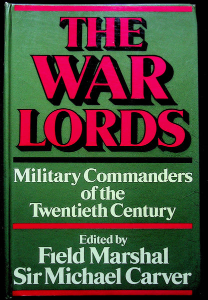 The War Lords: Michael Carver 1976 First Edition Hardback Very Good