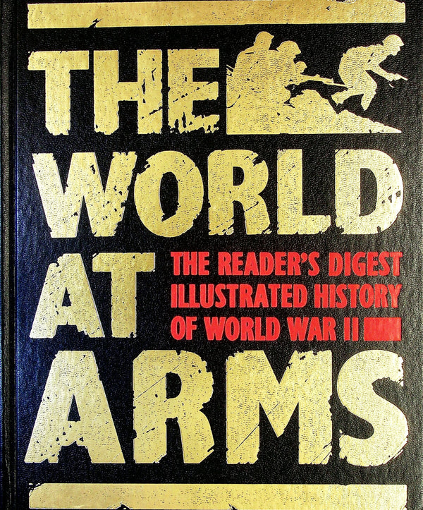 The World At Arms, History of WWII: NEW 1989 1st Edition Large Format Hardback