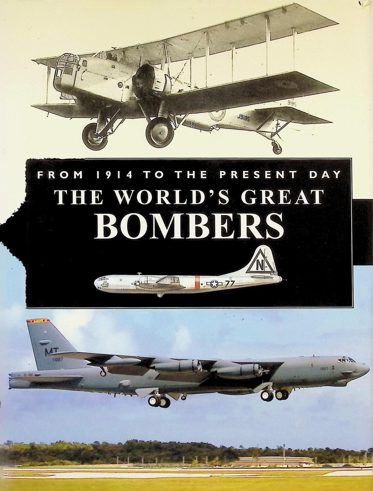 The World's Great Bombers: 2005 hardback