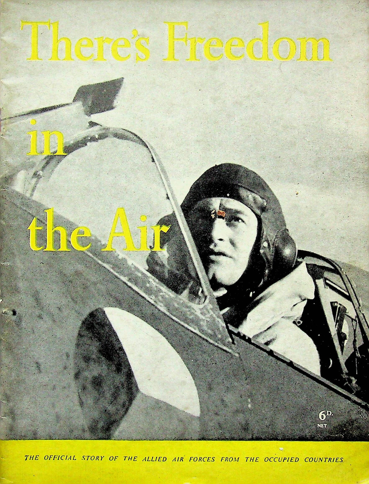 There's Freedom in the Air: Fliers from the Occupied Countries fight with the RAF: 1944 sb