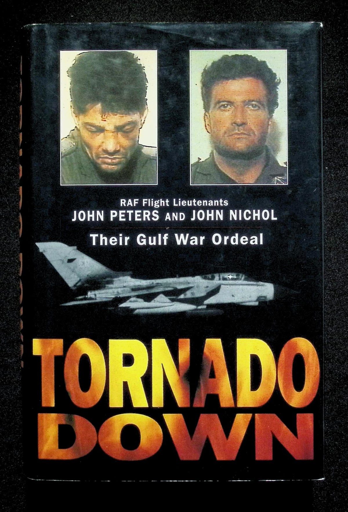 Tornado Down by John Peters & John Nichol: NEW 1992 First Edition Hardback