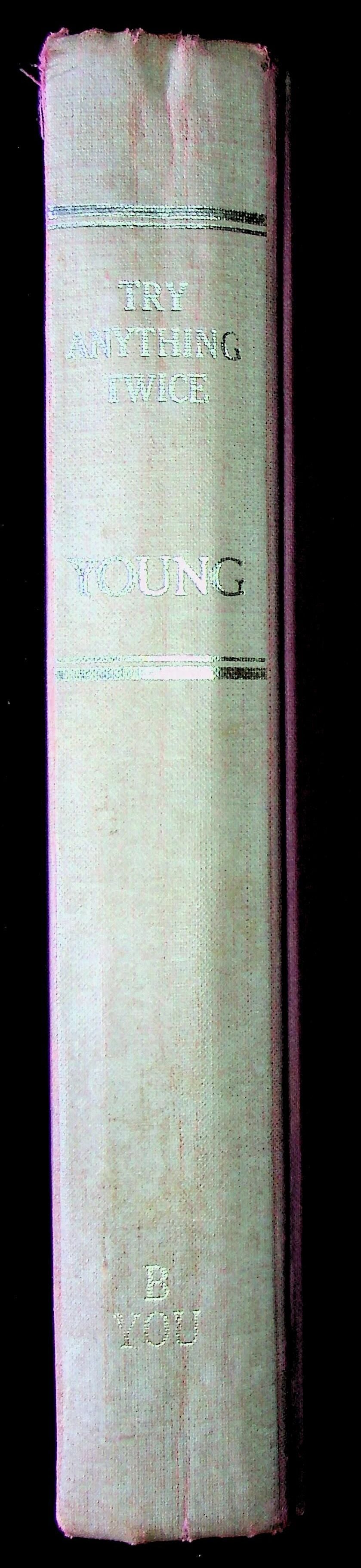 Try Anything Twice: D Young 1963 1st edition hardback