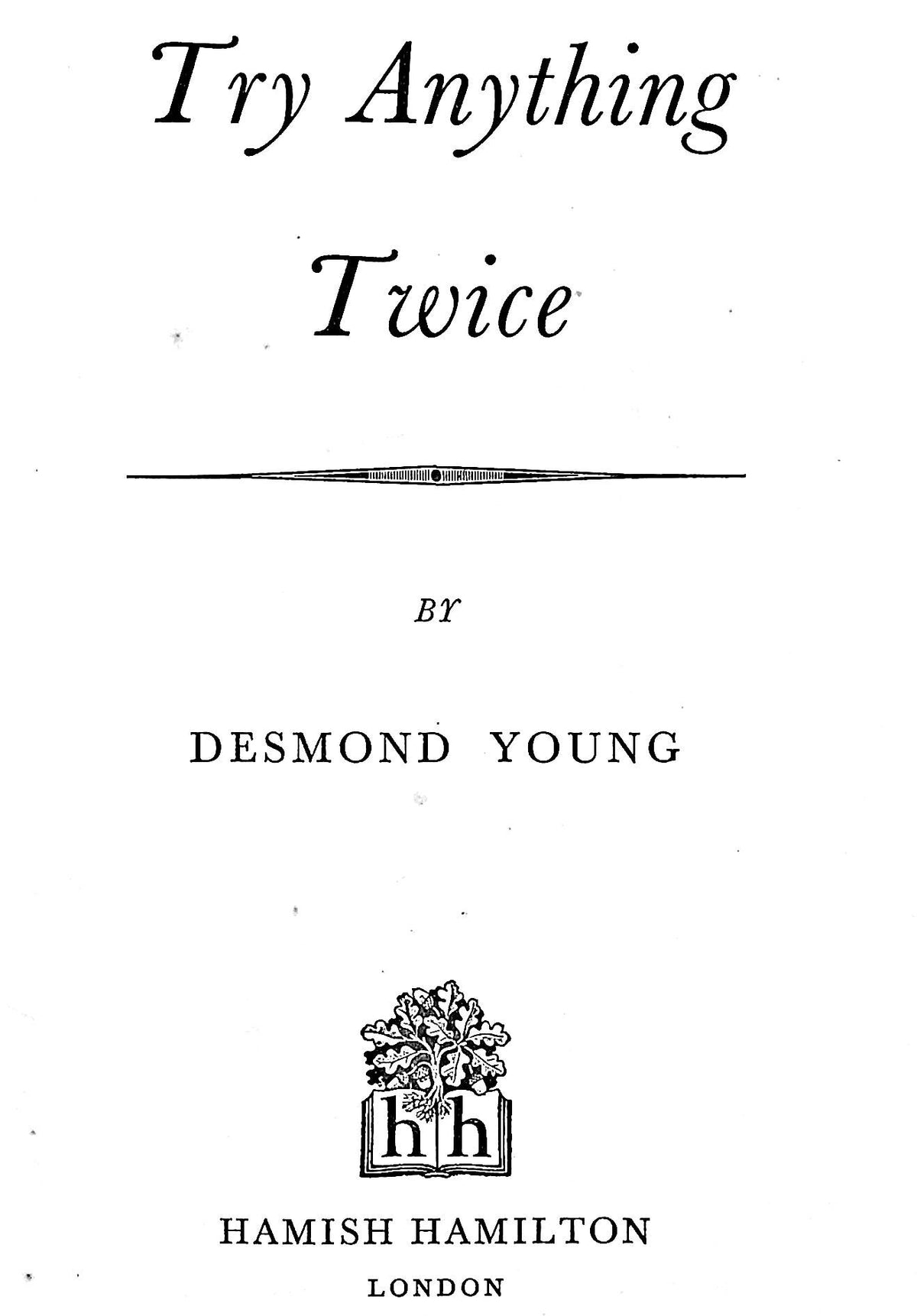 Try Anything Twice: D Young 1963 1st edition hardback