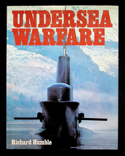 Undersea Warfare by Richard Humble: NEW 1981 First Edition Hardback