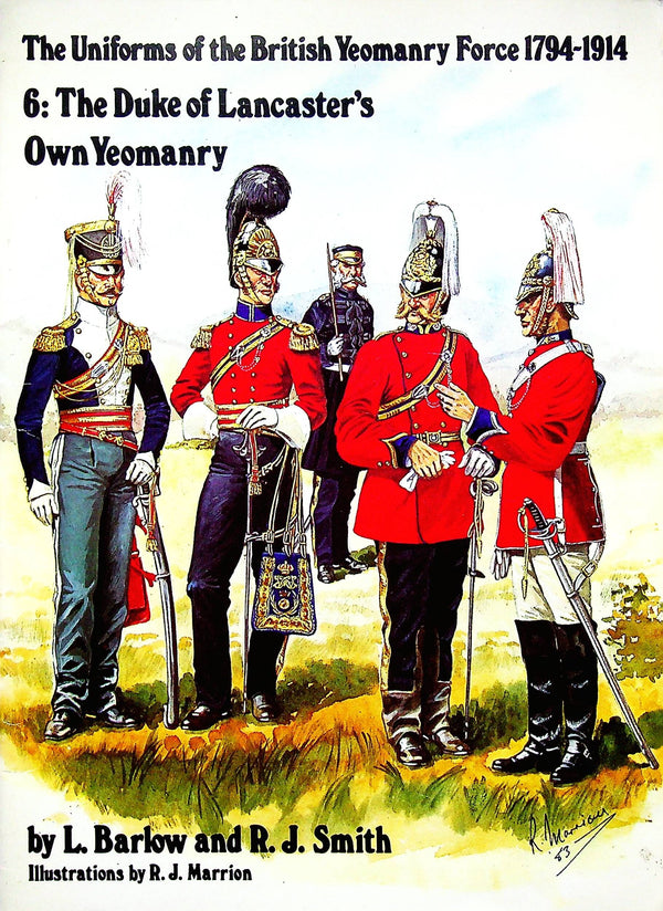 UNIFORMS OF THE BRITISH YEOMANRY FORCE 1794-1914 13: THE EAST KENT MOUNTED RIFLES