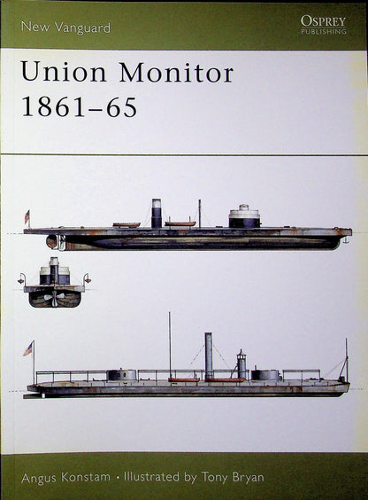 Union Monitor 1861–65 by A.Konstam: NEW Osprey New Vanguard
