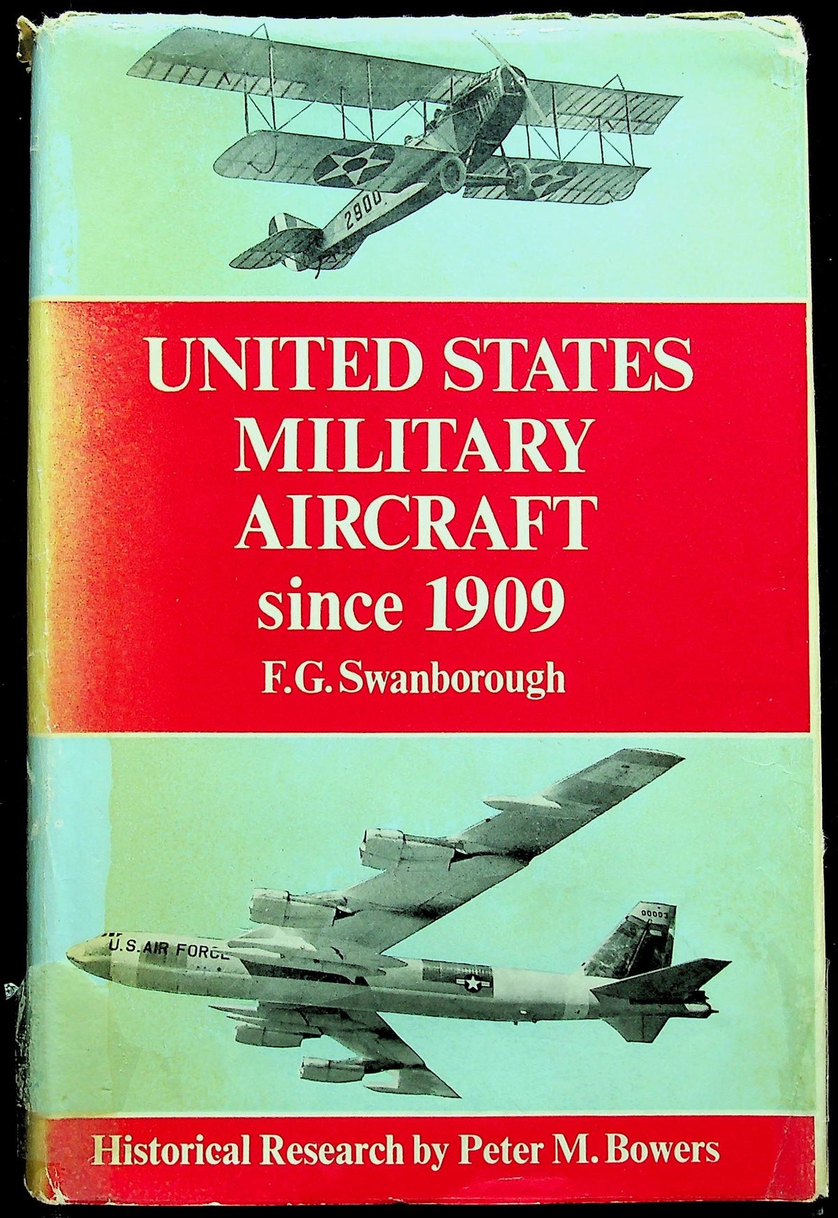 United States Military Aircraft since 1909 Putnam first edition