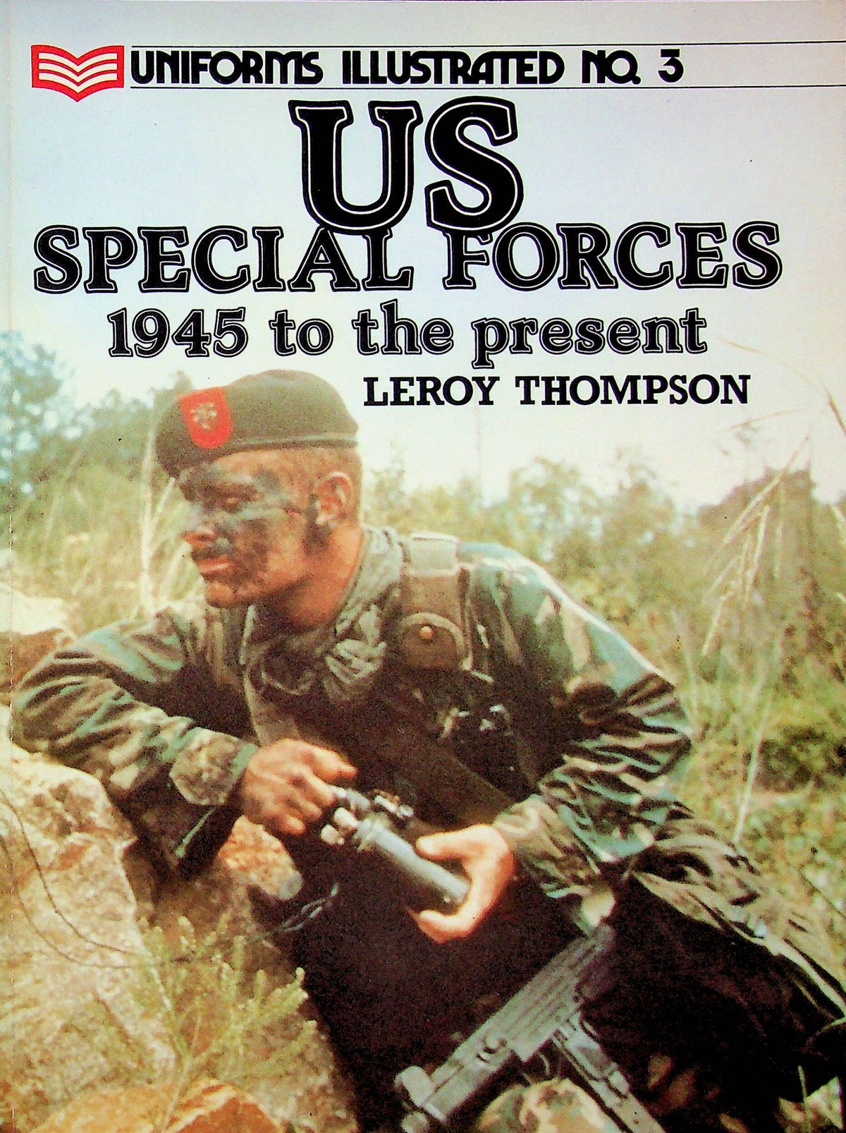 US Special Forces 1945 to the Present: Uniforms Illustrated #3/ 1987 Old NEW Stock
