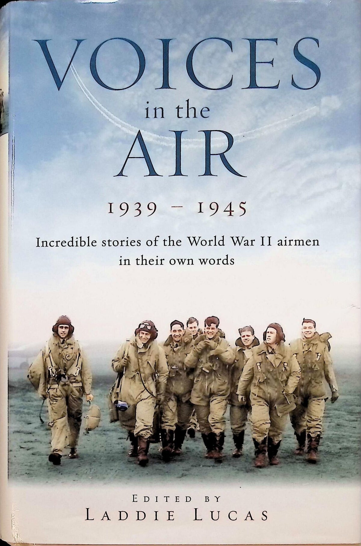 Voices in The Air: Laddie Lucas 2003 hardback