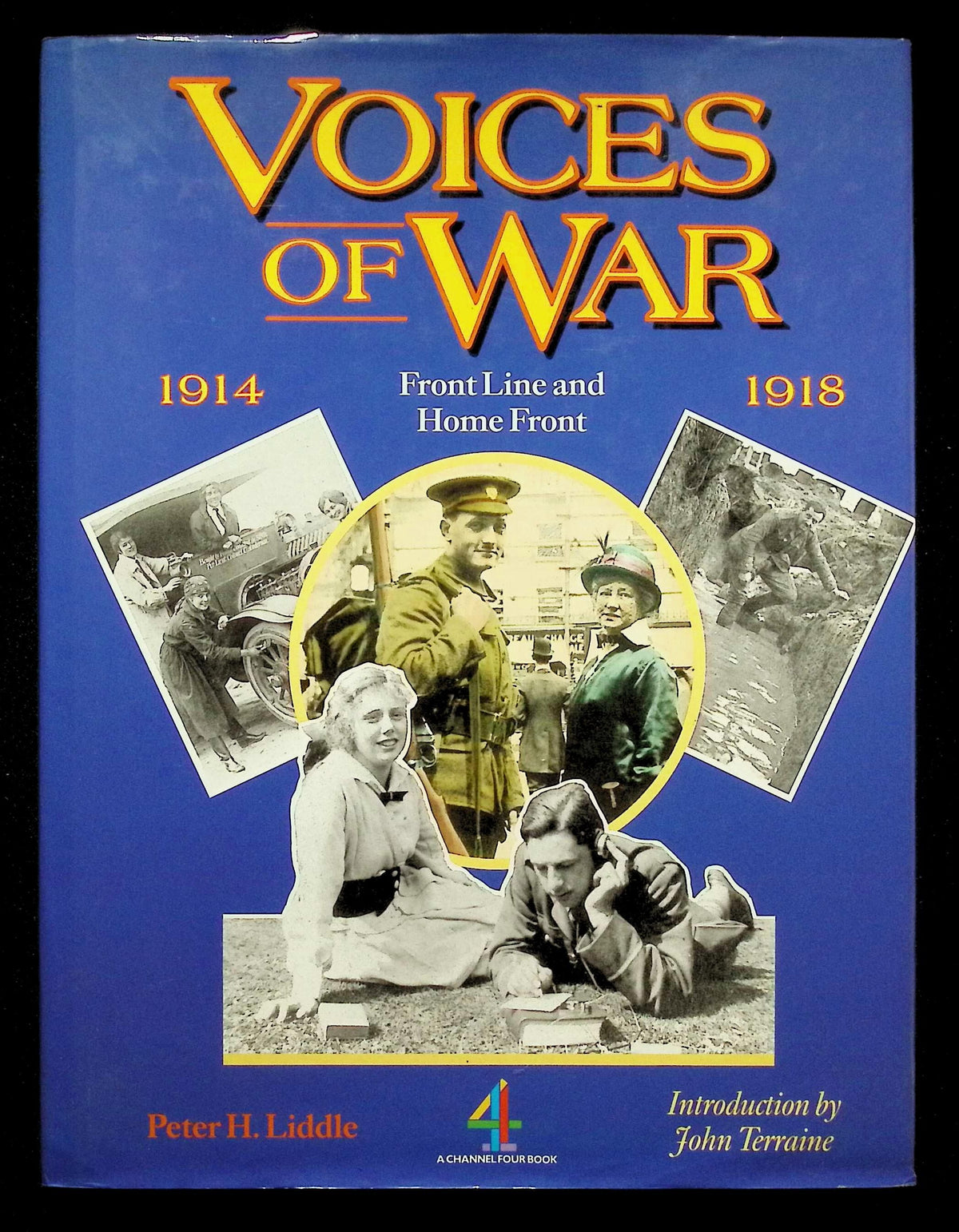 Voices of War 1914-1918 by Peter Liddle: NEW 1988 First Edition Hardback
