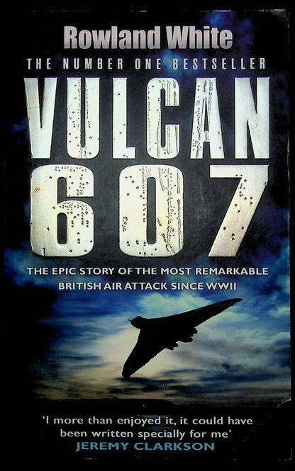 Vulcan 607 by Rowland White: 2007 Paperback