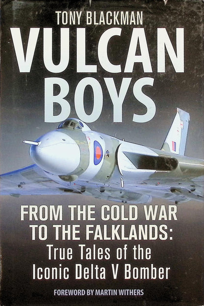 Vulcan Boys: Tony Blackman foreword by Martin Withers 2018 hardback