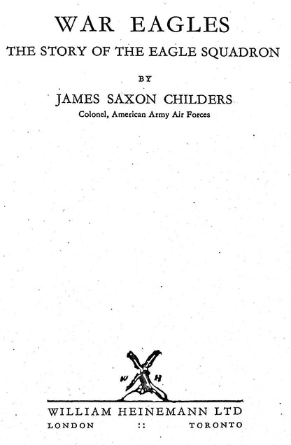 War Eagles by James Saxon Childers: How US Pilots Fought Germany when the USA was Neutral