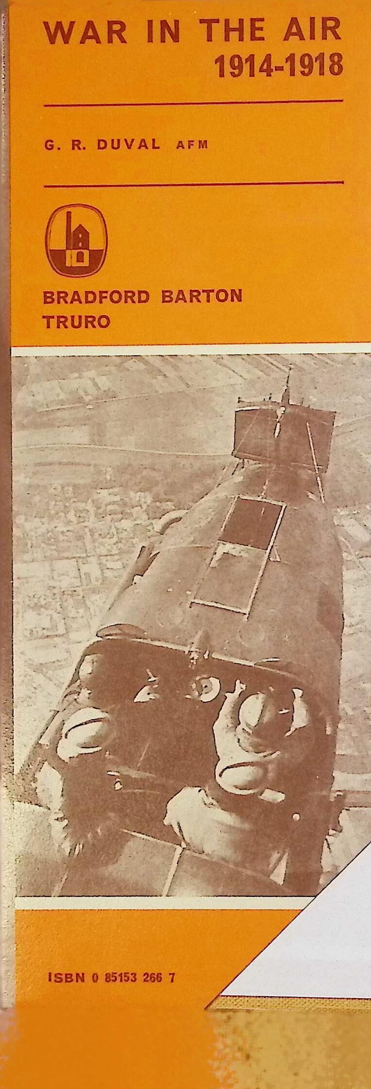 War in the Air 1914-1918 by GR Duval: 1975 First Edition Hardback