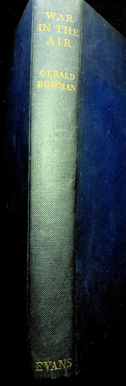 War in the Air by Gerald Bowman, 1956 First Edition Hardback