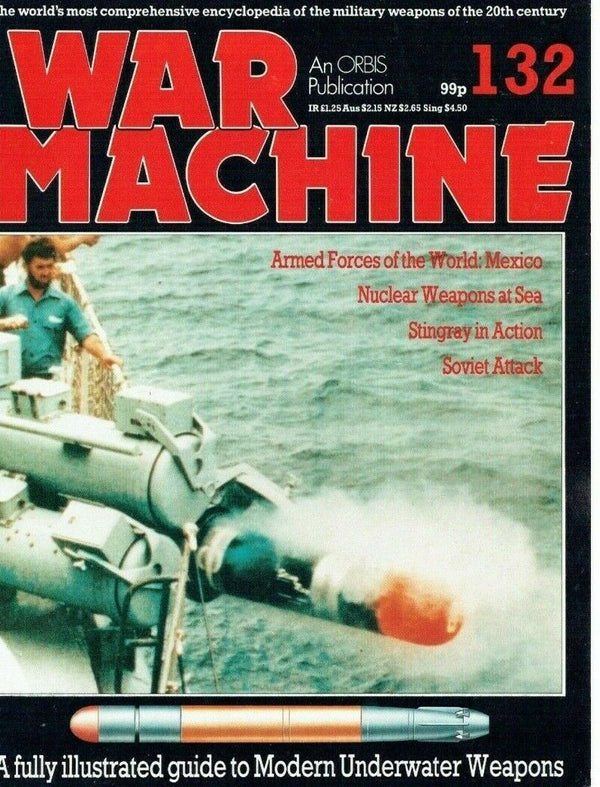 War Machine #132: Underwater Weapons/ Seaborne Nuclear Weapons/ Stingray/ Download