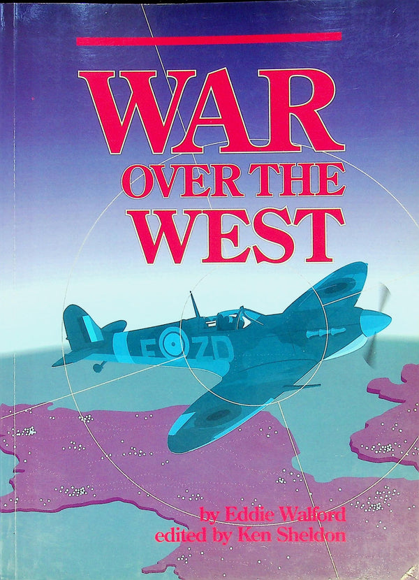 War Over The West: Eddie Walford & Ken Sheldon 1989 1st edition paperback