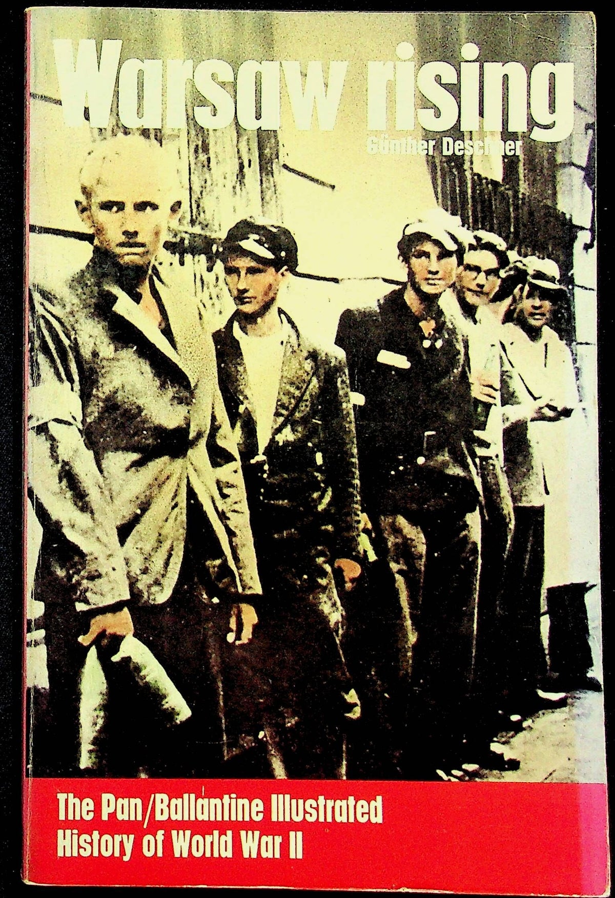 Warsaw Rising by G.Deschner: Pan/Ballentine Illustrated History of WWII