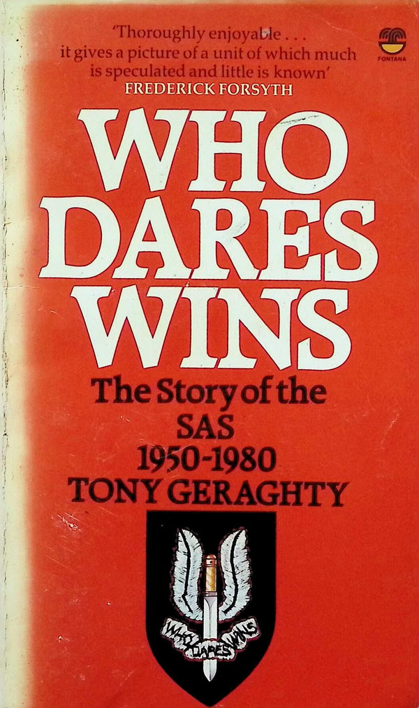 Who Dares Wins by Tony Geraghty: 1981 Paperback