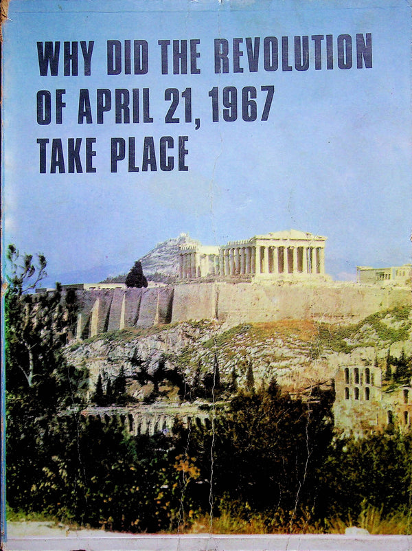 Why did the Revolution of April 21, 1967 Take Place?: Political Propoganda