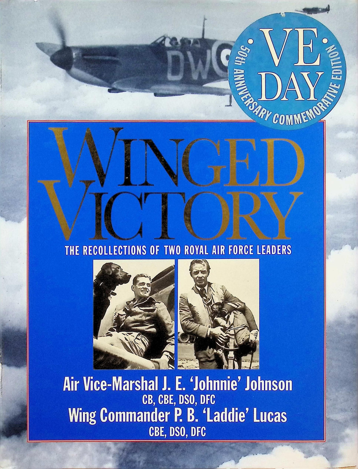 Winged Victory by JE 'Johnnie' Johnson & PB 'Laddie, Lucas 1995 1st edition hardback