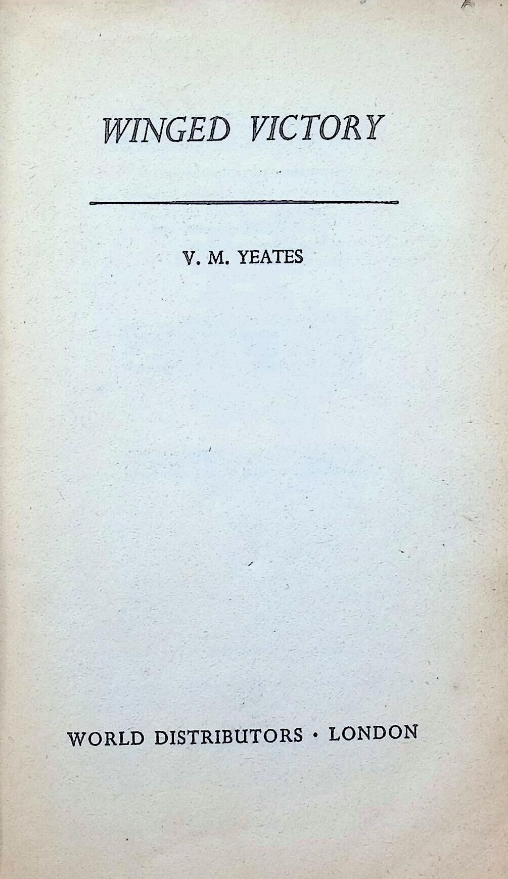 Winged Victory by VM Yeates: 1961 Paperback
