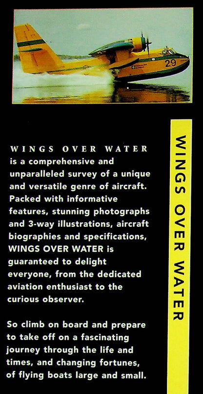 Wings Over The Water - Flying Boats & Amphibians of the last Century: 2003 Greenwich Edn.