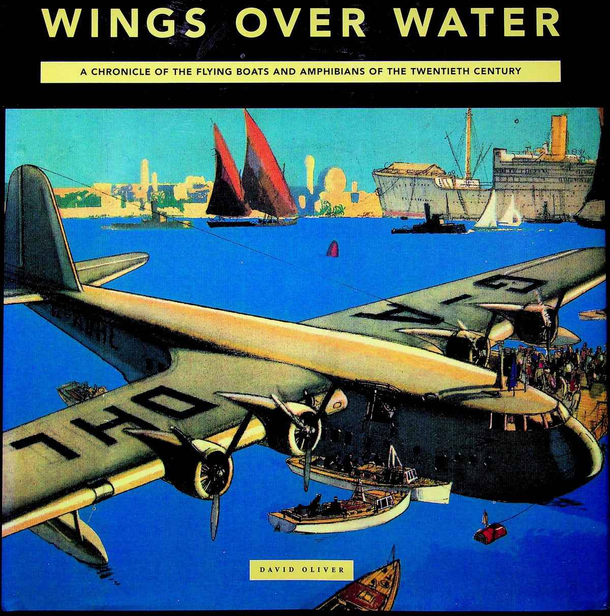 Wings Over the Water by David Oliver: 2003 1st Edition signed by Author