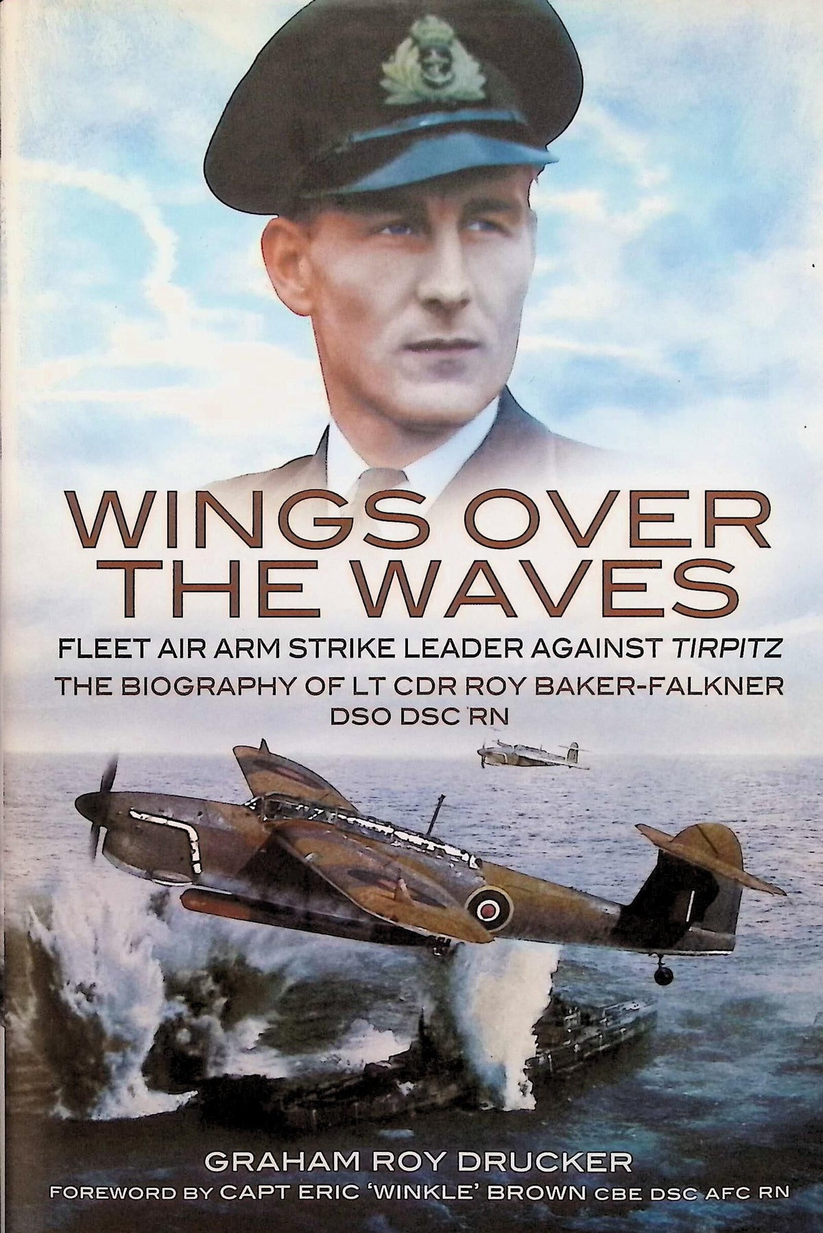 Wings over The Waves by Graham Roy Drucker: NEW 2010 First Edition Hardback