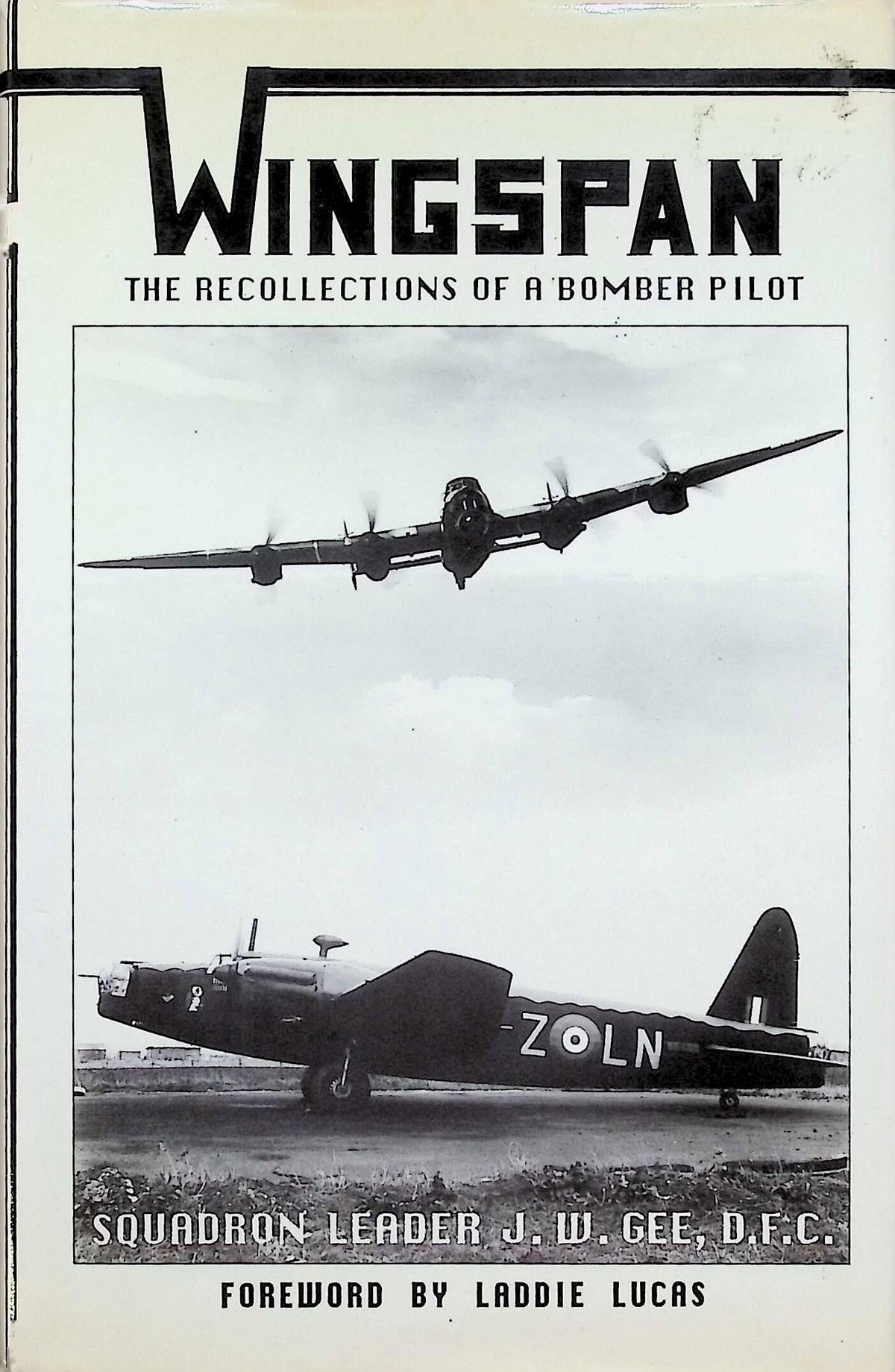 Wingspan: JW Gee DFC 1988 1st edition signed by author hardback