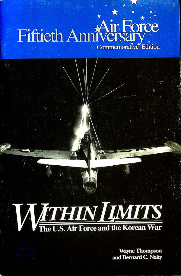 WITHIN LIMITS: The USAF and the Korean War/ 1996