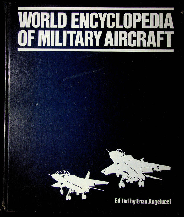 World Encyclopaedia of Military Aircraft: 1981 Hardback