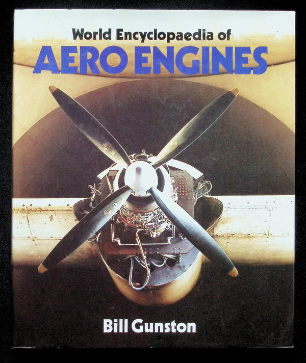 World Encyclopedia of Aero Engines by Bill Gunston: NEW 1986 First Edition Hardback