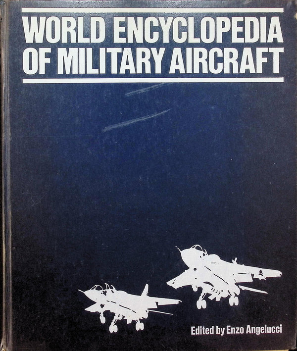 World Encyclopedia of Military Aircraft: 1981 Hardback