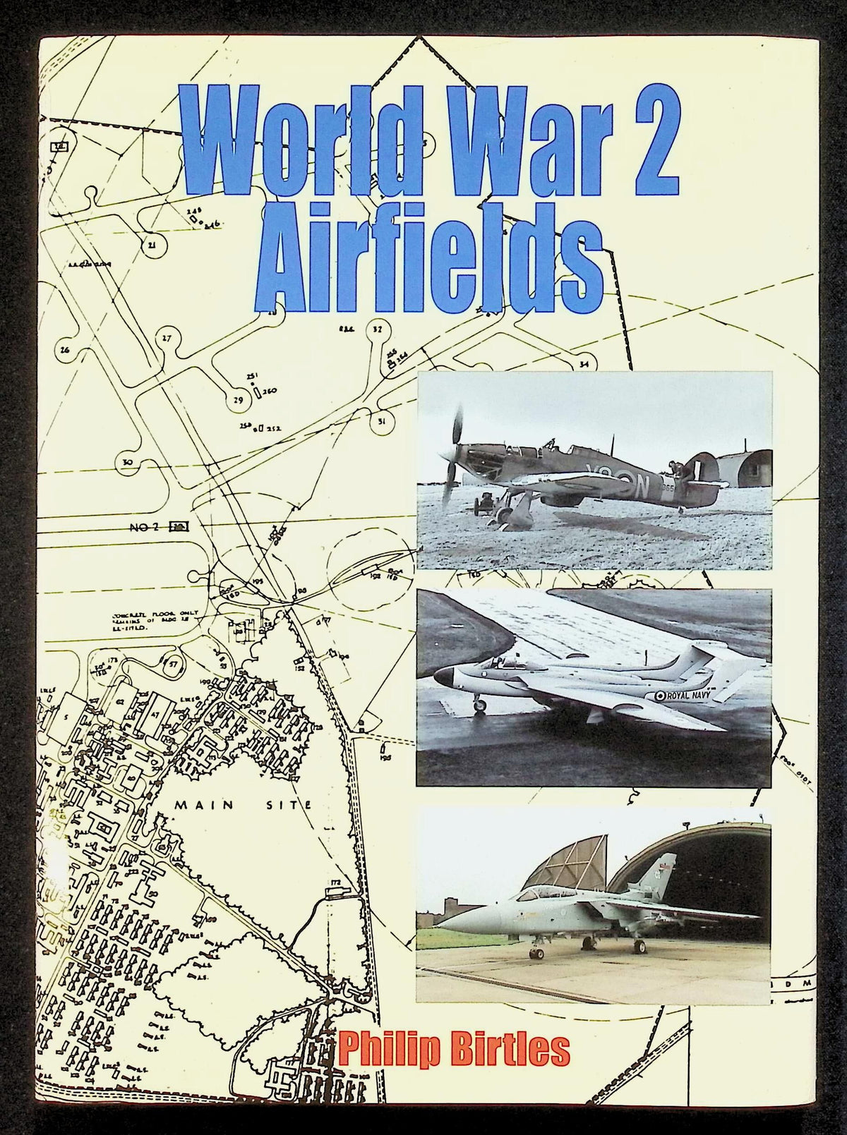 World War 2 Airfields by Philip Birtles: NEW 2000 Hardback