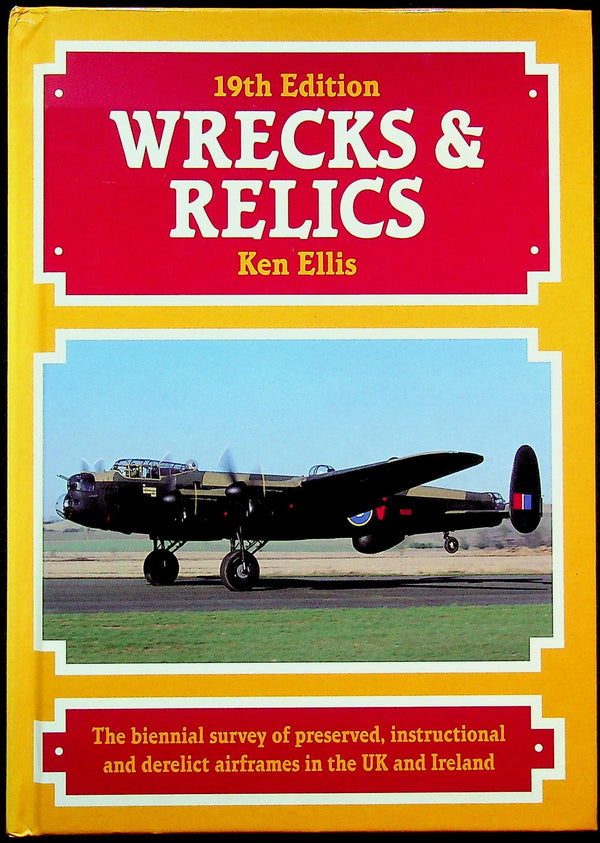 Wrecks & Relics 19th Edition by Ken Ellis: NEW 2004 1st Edition Hardback