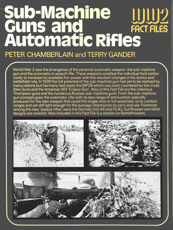 WW2 Fact Files: Sub-Machine Guns & Automatic Rifles/ 64 Pages Many Pics/Download