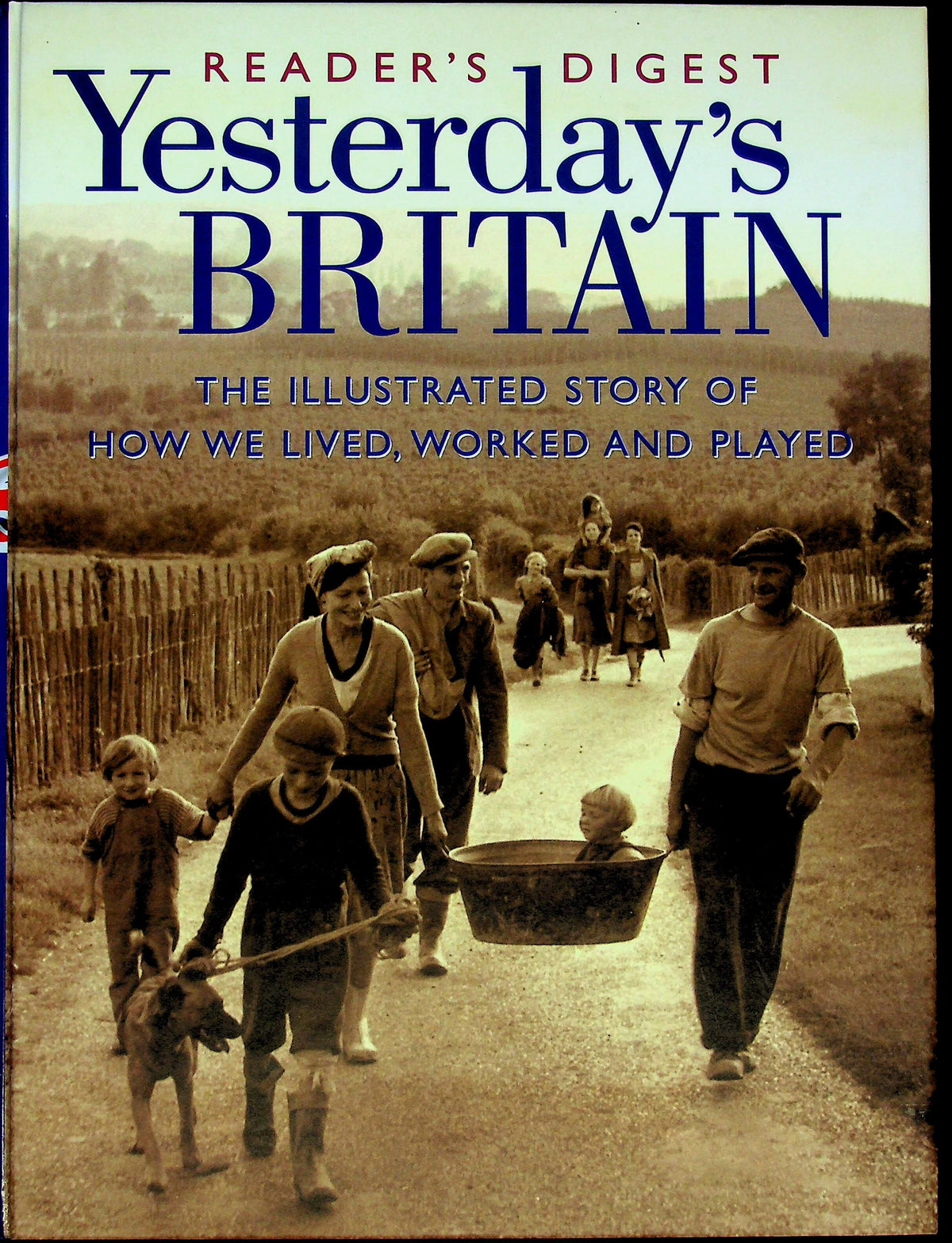 Yesterday's Britain: Excellent Illustrated Modern British History: NEW 1998 1st Edition HB