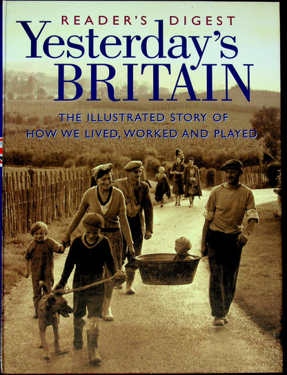 Yesterday's Britain: Excellent Illustrated Modern British History: NEW 1998 1st Edition HB