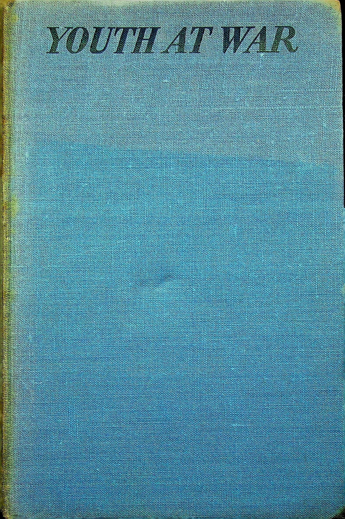 Youth at War: P Richey, L Kennedy, A Irwin 1944 1st edition hardback