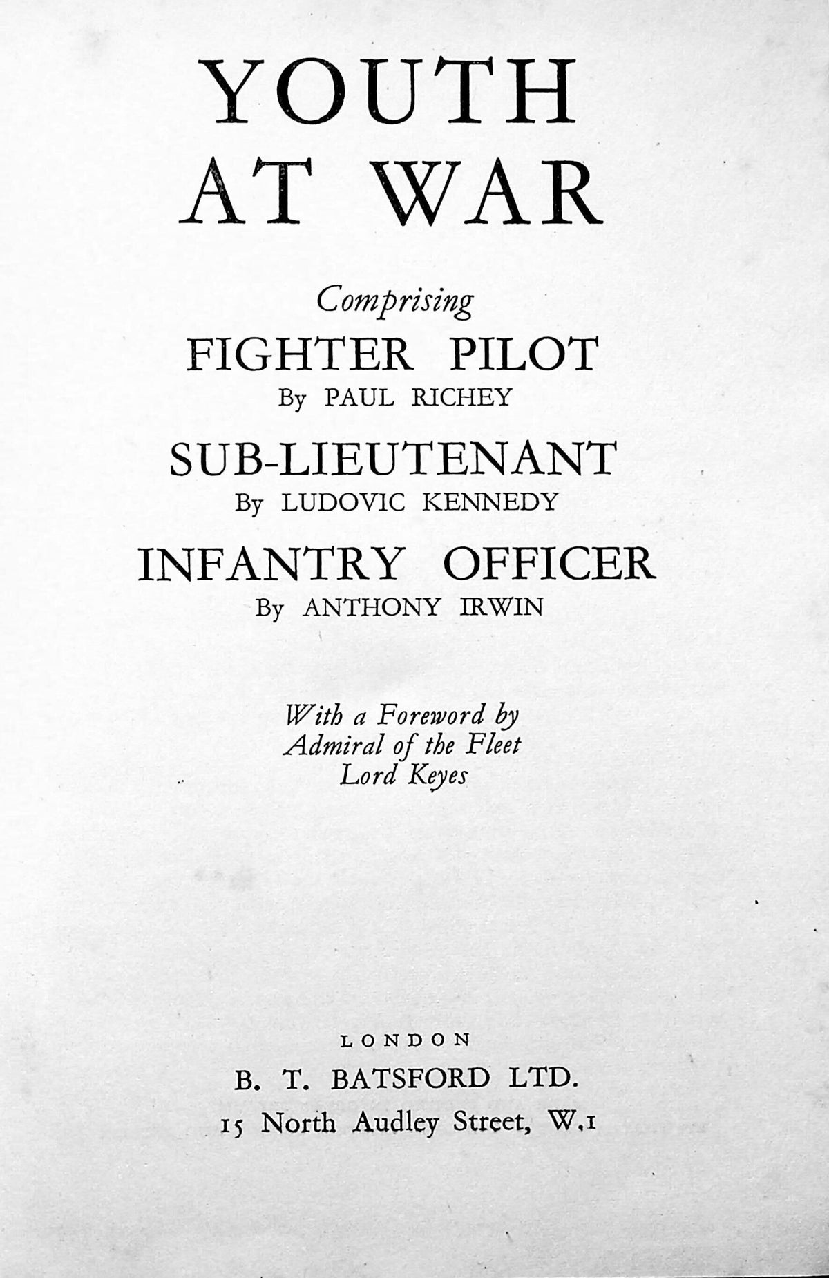 Youth at War: P Richey, L Kennedy, A Irwin 1944 1st edition hardback